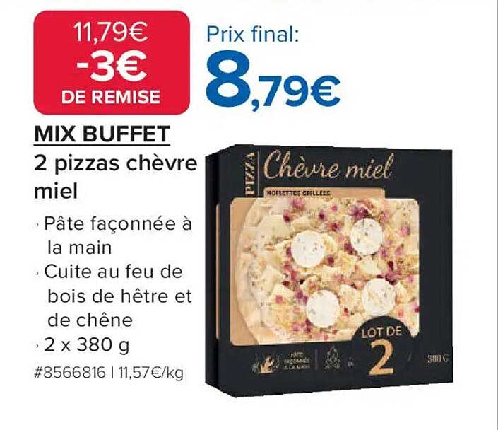MIX BUFFET 2 pizzas chèvre miel