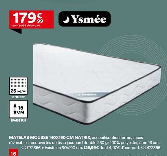 MATELAS MOUSSE 140X190 CM NATRIX, accueil/soutien ferme, faces réversibles couvertes de tissu jacquard double 250 gr 100% polyester, âme 13 cm.