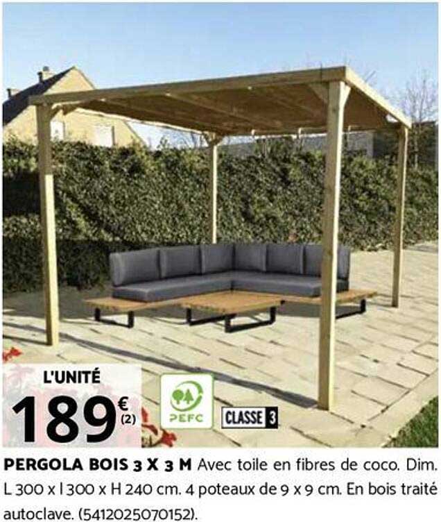 PERGOLA BOIS 3 X 3 M Avec toile en fibres de coco. Dim. L 300 x l 300 x H 240 cm. 4 poteaux de 9 x 9 cm. En bois traité autoclave.