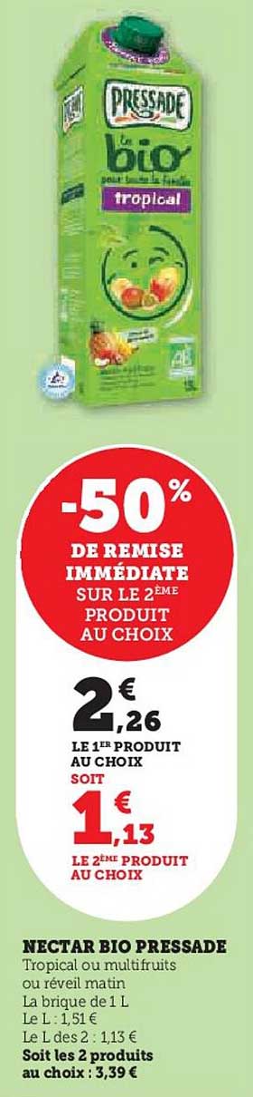 NECTAR BIO PRESSEDE Tropical ou multifruits ou réveille matin