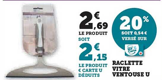 RACLETTE VITRE VENTOUSE U