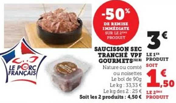 SAUCISSON SEC TRANCHÉ VPF GOURMETS