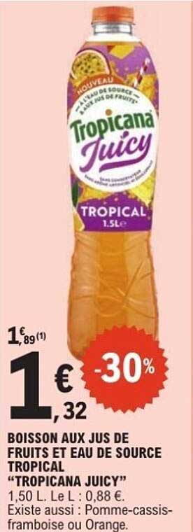 BOISSON AUX JUS DE FRUITS ET EAU DE SOURCE TROPICAL "TROPICANA JUICY"