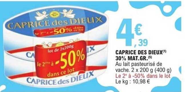 CAPRICE DES DIEUX 30% MAT.GR.