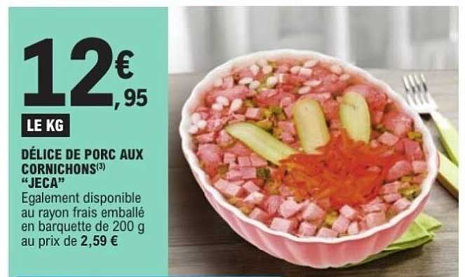 DÉLICE DE PORC AUX CORNICHONS(3) “JECA”