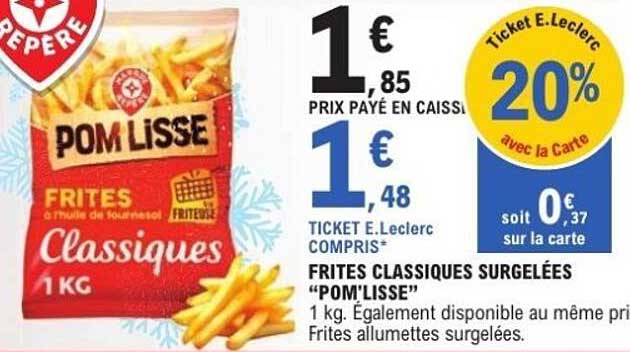 Frites classiques surgelées "POM'LISSE"