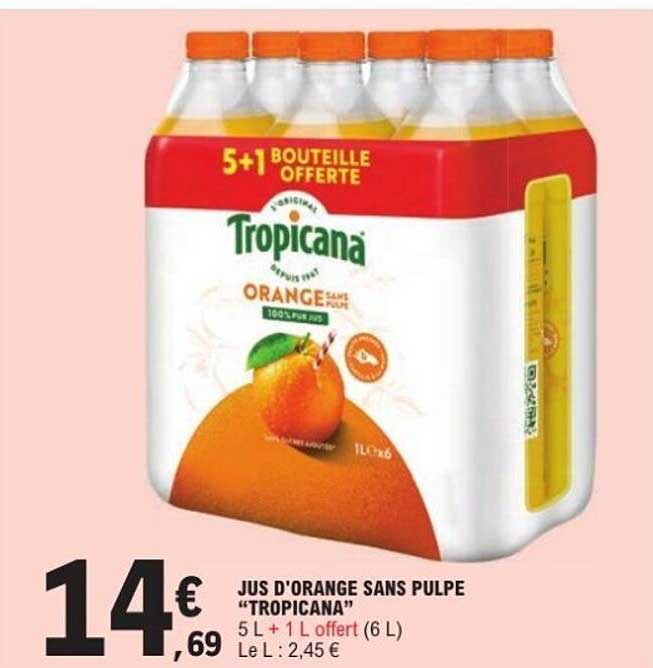 JUS D'ORANGE SANS PULPE "TROPICANA"
