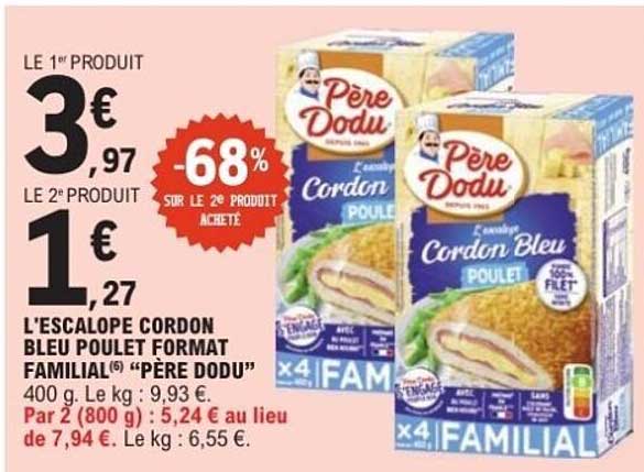 L'ESCALOPE CORDON BLEU POULET FORMAT FAMILIAL "PÈRE DODU"