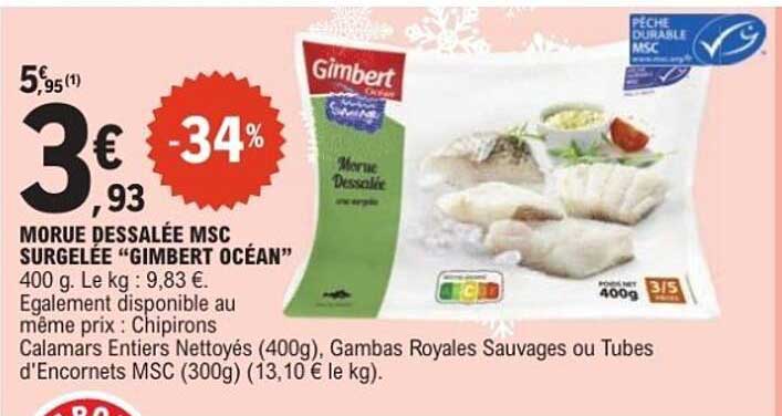 MORUE DESSALÉE MSC SURGELÉE “GIMBERT OCÉAN”
