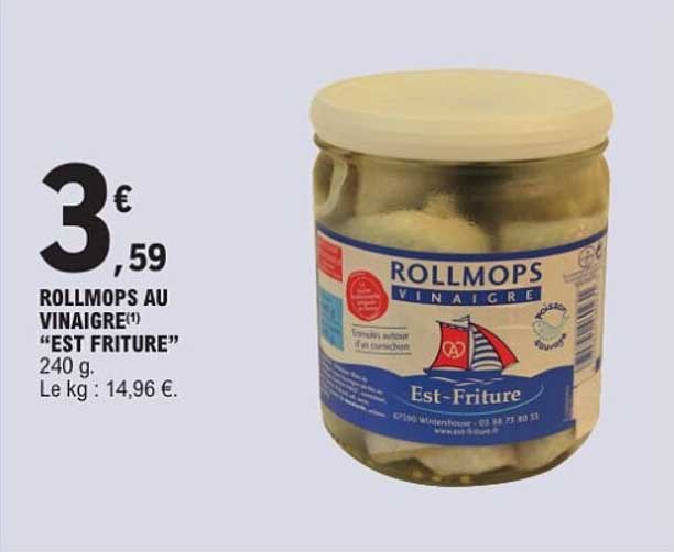 ROLLMOPS AU VINAIGRE "EST FRITURE"