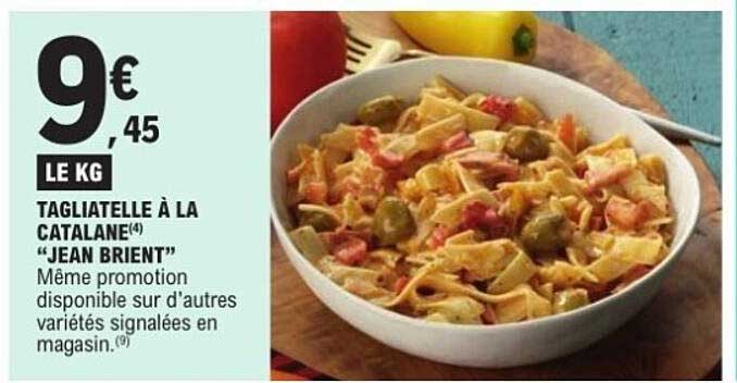 TAGIATELLE À LA CATALANE "JEAN BRIENT"