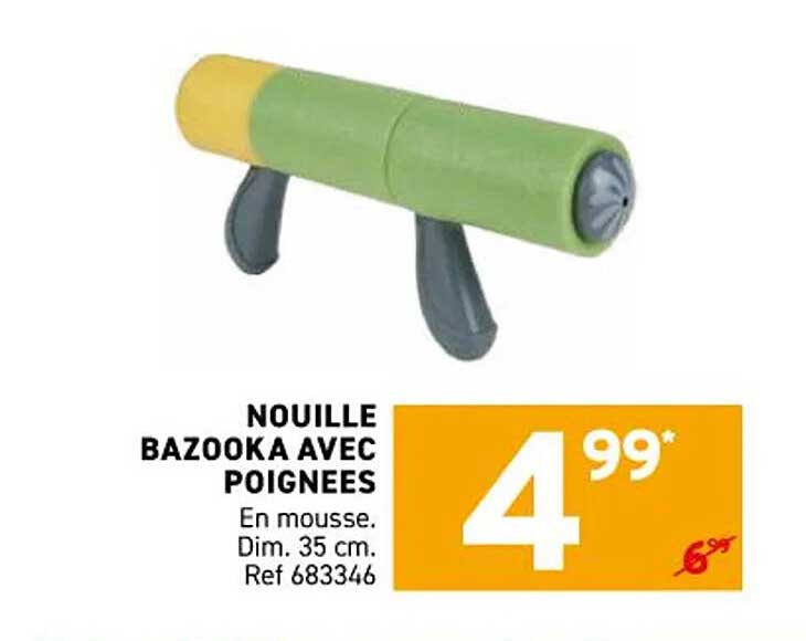 NOUILLE BAZOOKA AVEC POIGNÉES