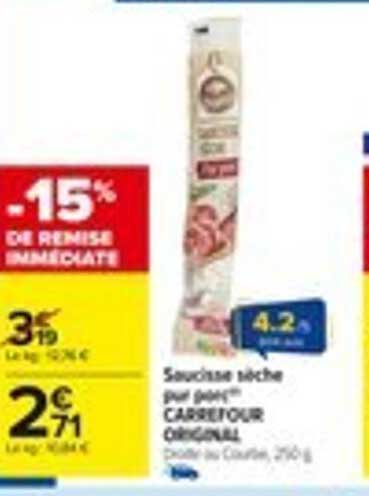 Saucisse sèche pur porc CARREFOUR ORIGINAL
