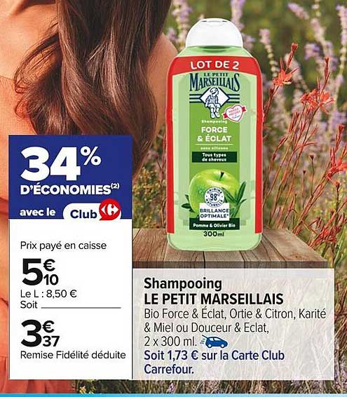Shampoing LE PETIT MARSEILLAIS Bio Force & Éclat, Ortie & Citron, Karité & Miel ou Douceur & Éclat, 2 x 300 ml