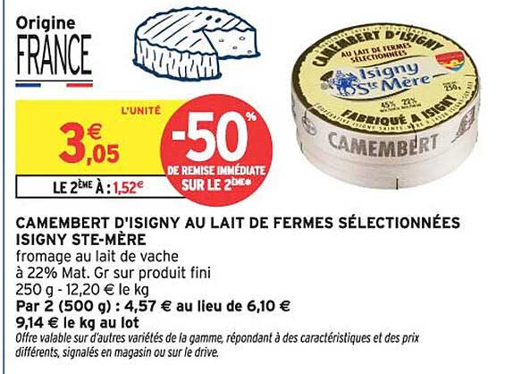 CAMEMBERT D'ISIGNY AU LAIT DE FERME SÉLECTIONNÉES ISIGNY STE-MÈRE