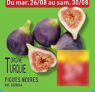 Figues Noires - Origine Turquie