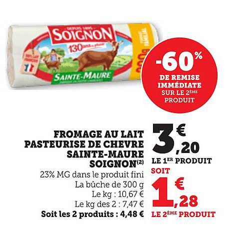 FROMAGE AU LAIT PASTERUISE DE CHEVRE SAINTE-MAURE SOIGNON