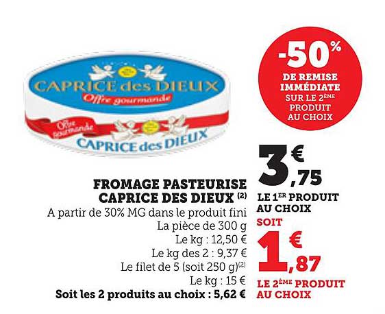 FROMAGE PASTEURISE CAPRICE DES DIEUX