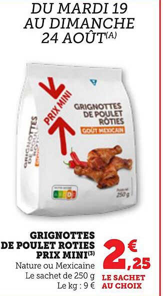 GRIGNOTTES DE POULET ROTIES PRIX MINI