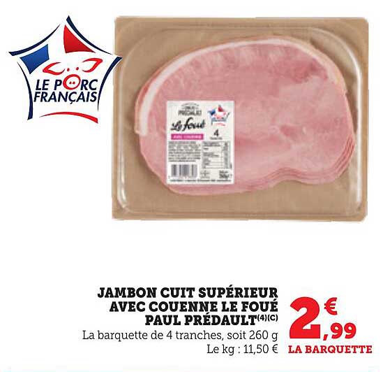 JAMBON CUIT SUPÉRIEUR AVEC COUENNE LE FOUE PAUL PRÉDAULT