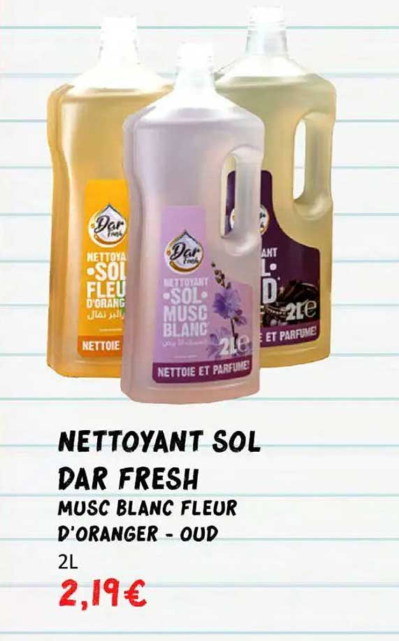 NETTOYANT SOL DAR FRESH MUSC BLANC FLEUR D'ORANGER - OUD