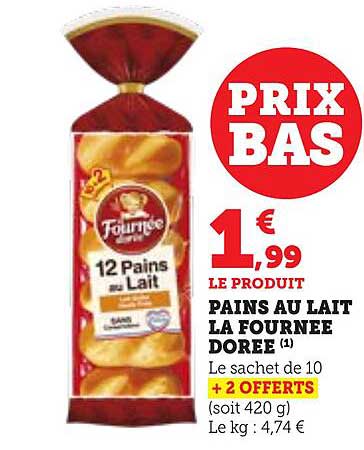 PAINS AU LAIT LA FOURNEE DOREE