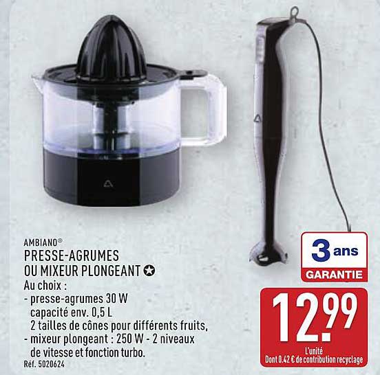 PRESSE-AGRUMES OU MIXEUR PLONGEANT