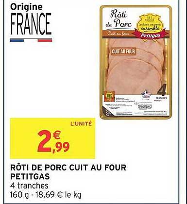 RÔTI DE PORC CUIT AU FOUR PETITGAS