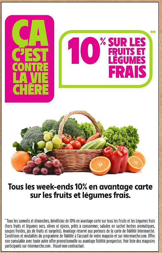 10% SUR LES FRUITS ET LÉGUMES FRAIS