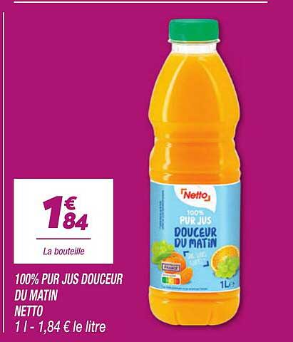 100% PUR JUS DOUCEUR DU MATIN NETTO