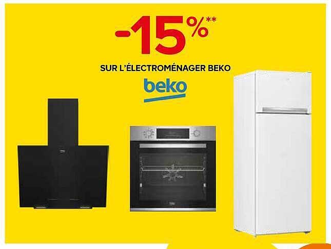 -15%** SUR L’ÉLECTROMÉNAGER BEKO