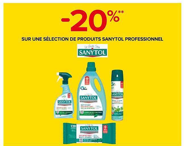 -20%** SUR UNE SÉLECTION DE PRODUITS SANYTOL PROFESSIONNEL