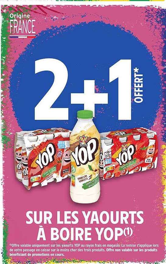 2+1 OFFERT* SUR LES YAOURTS À BOIRE YOP(1)