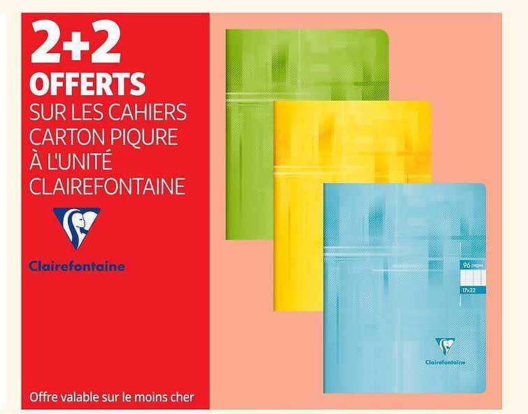 2+2 OFFERTS SUR LES CAHIERS CARTON PIQURE À L'UNITÉ CLAIREFONTAINE