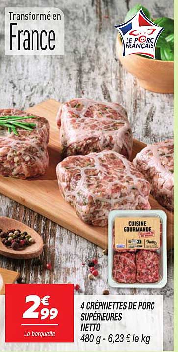 4 CRÉPINETTES DE PORC SUPÉRIEURES NETTO