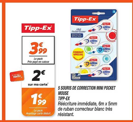 5 SOURIS DE CORRECTION MINI POCKET MOUSE TIPP-EX Réécriture immédiate, 6m x 5mm de ruban correcteur blanc très résistant.