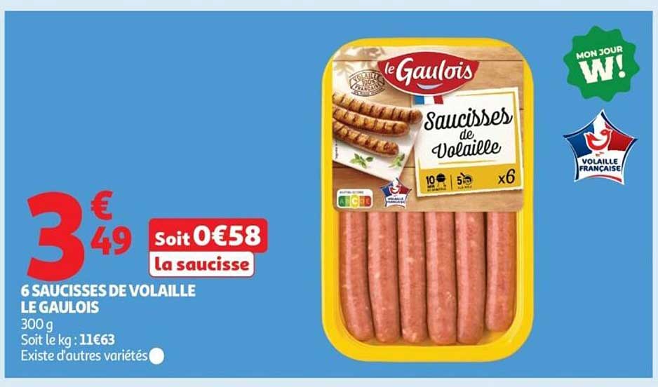 6 SAUCISSES DE VOLAILLE LE GAULOIS