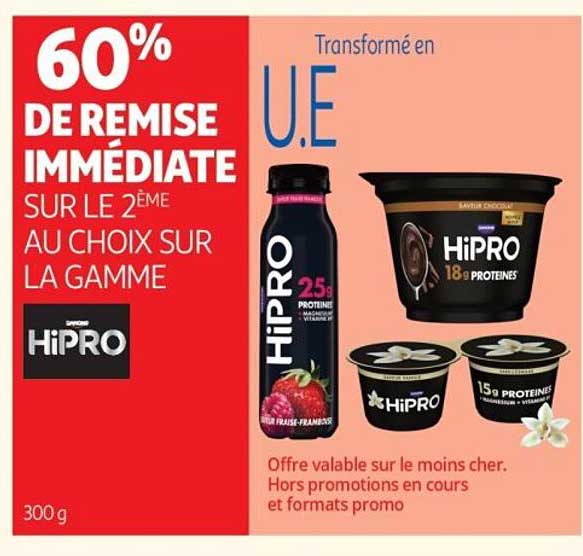 60% DE REMISE IMMÉDIATE SUR LE 2ÈME AU CHOIX SUR LA GAMME HiPRO