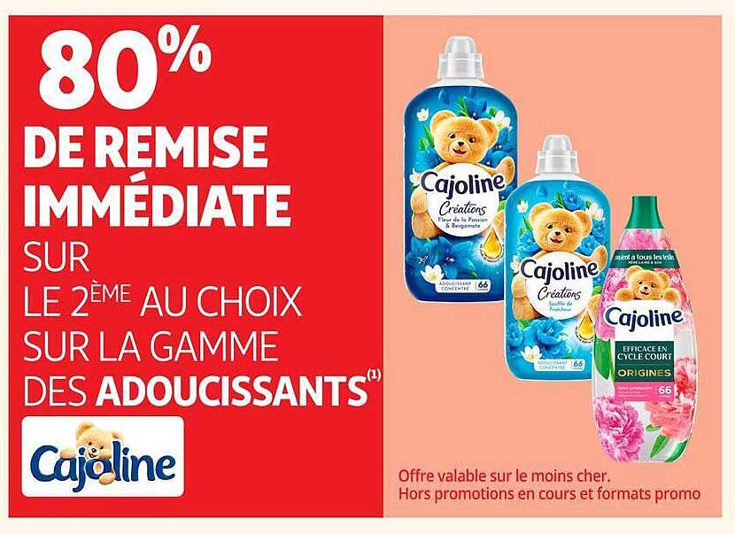 80% DE REMISE IMMÉDIATE SUR LE 2EME AU CHOIX SUR LA GAMME DES ADOUCISSANTS