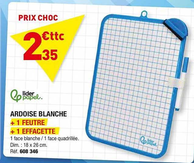 ARDOISE BLANCHE + 1 FEUTRE + 1 EFFACETTE
