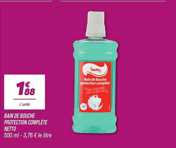 BAIN DE BOUCHE PROTECTION COMPLÈTE NETTO 500 ml - 3,76 € le litre