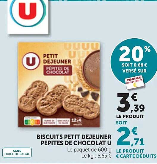 BISCUITS PETIT DEJEUNER PEPITES DE CHOCOLAT U