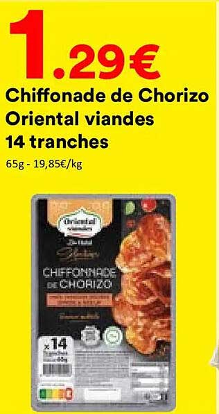 Chiffonade de Chorizo Oriental viandes 14 tranches