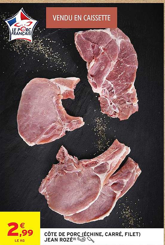 CÔTE DE PORC (ÉCHINE, CARRÉ, FILET) JEAN ROZÉ(1)