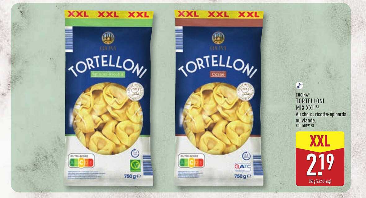 CUCINA TORTELLONI MIX XXL (B) Au choix : ricotta-épinards ou viande.