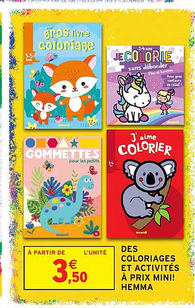 DES COLORIAGES ET ACTIVITÉS À PRIX MINI! HEMMA