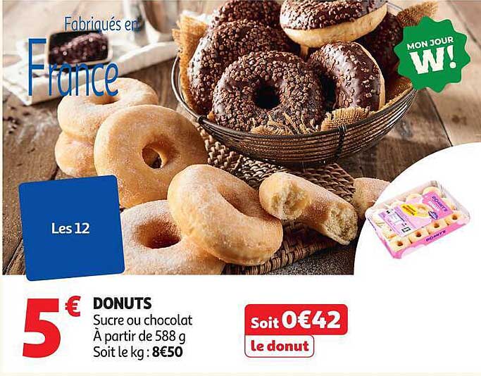 DONUTS Sucre ou chocolat À partir de 588 g Soit le kg : 8€50
