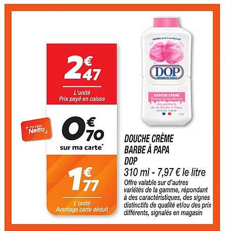 DOUCHE CRÈME BARBE À PAPA DOP 310 ml - 7,97 € le litre