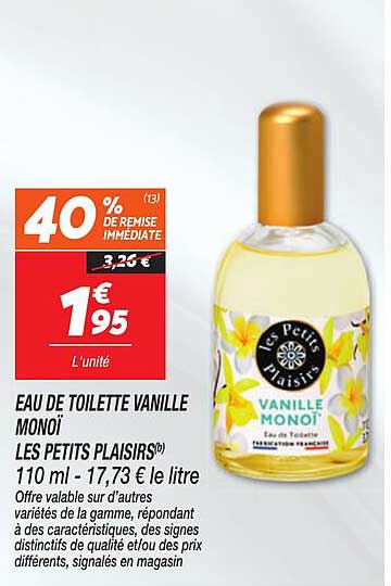 EAU DE TOILETTE VANILLE MONOÏ LES PETITS PLAISIRS® 110 ml - 17,73 € le litre
