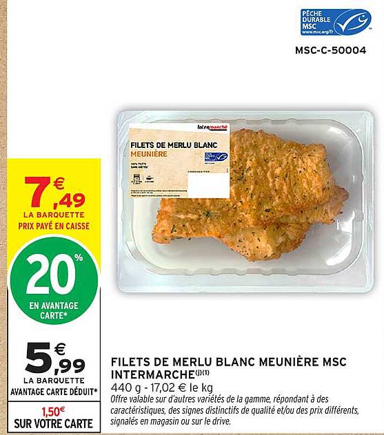 FILETS DE MERLU BLANC MEUNIÈRE MSC INTERMARCHE